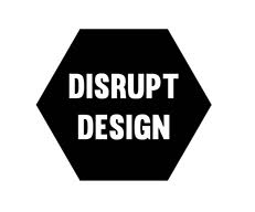 Disrupt-Design